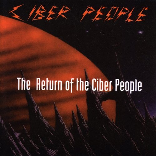 The Return Of The Ciber People