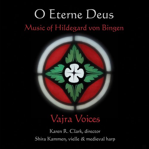 Hildegard von Bingen: O eterne Deus
