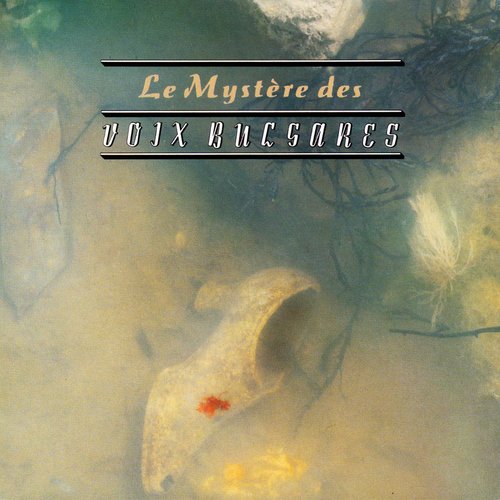 Le Mystère Des Voix Bulgares Vol. 1