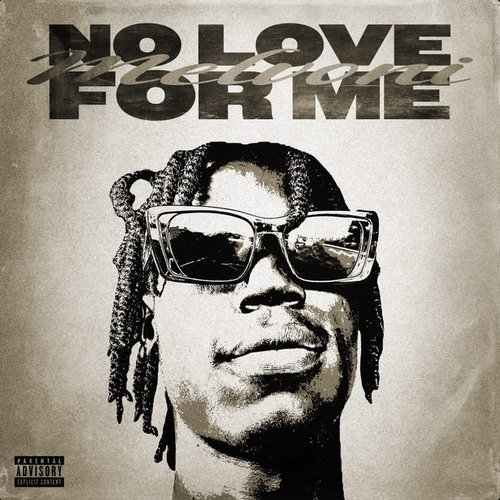 No Love for Me [Explicit]