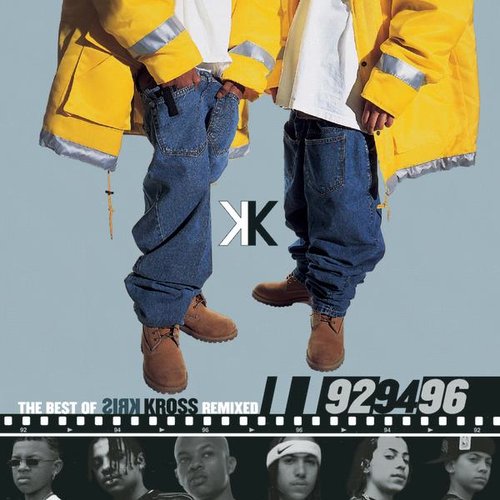 The Best of Kris Kross - '92, '94, '96 (Remixed)