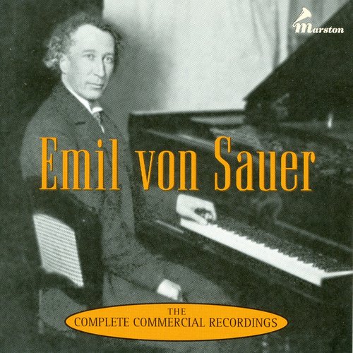 Emil Von Sauer - The Complete Commercial Recordings