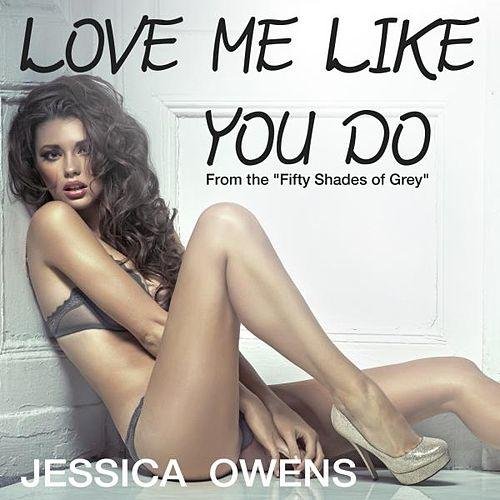 Love Me Like You Do (From the "Fifty Shades of Grey")
