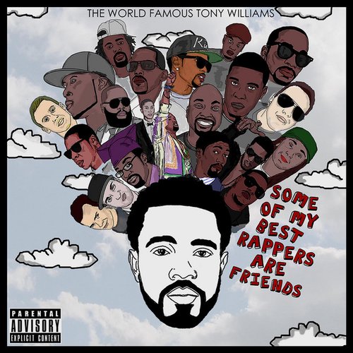 Some Of My Best Rappers Are Friends