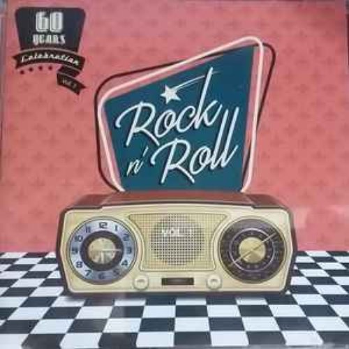 Rock n' Roll - 60 Years Celebration - Vol. 1