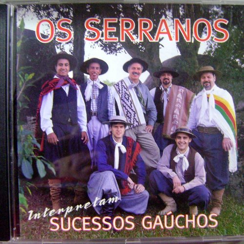 Os Serranos Interpretam Sucessos Gaúchos