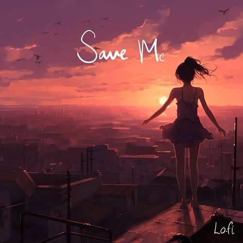 Save Me (Lo-Fi)