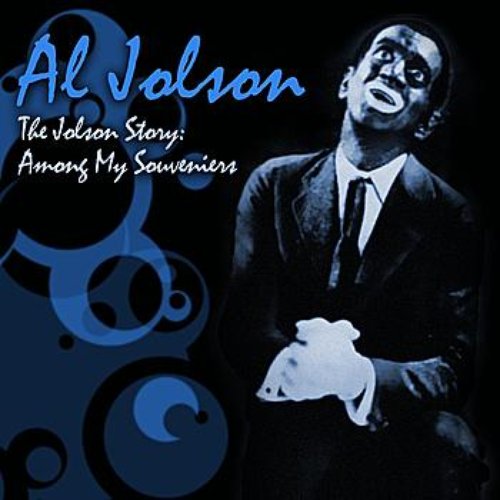 The Jolson Story: Amoung My Souvenirs