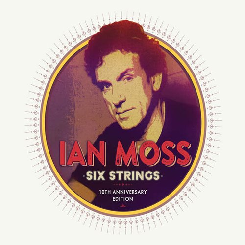 Six Strings (10th Anniversary Edition)