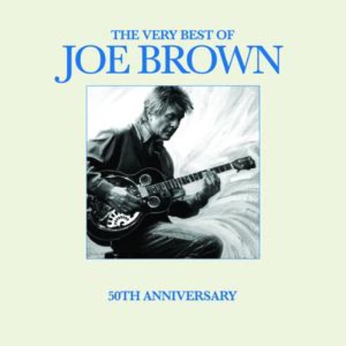 The Very Best of Joe Brown