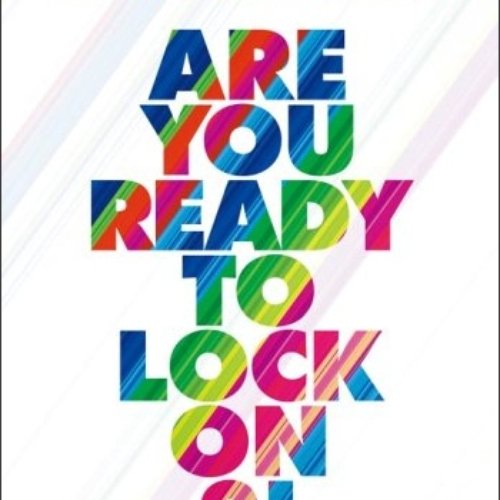 Are You Ready To Lock On?! 〜livescope at the JCB Hall〜