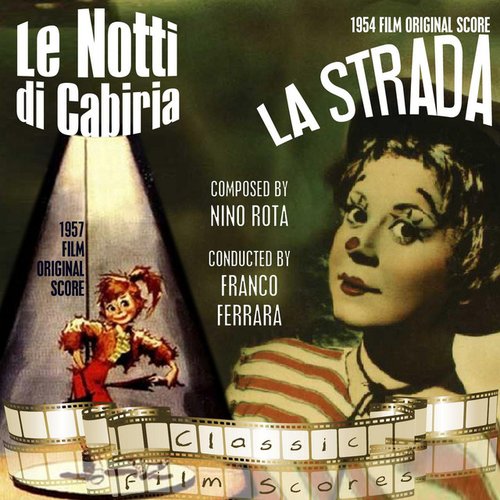 La Strada (1954 Film Original Score), Le Notti di Cabiria (1957 Film Original Score)