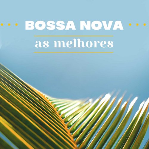 O Melhor Da Bossa Nova