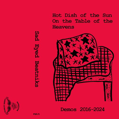 Hot Dish of the Sun On the Table of the Heavens: Demos 2016-2024