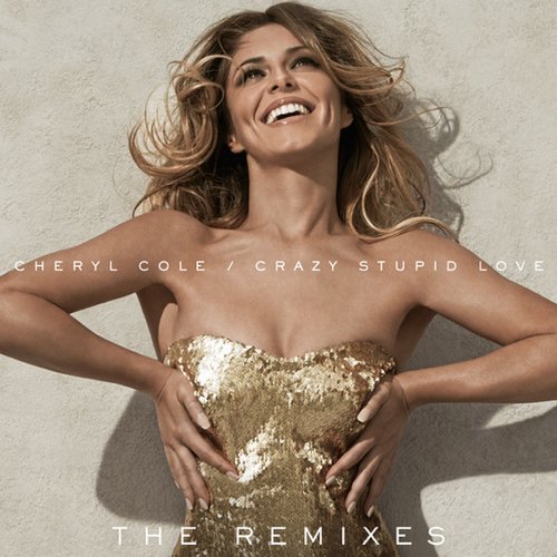 Crazy Stupid Love (The Remixes)