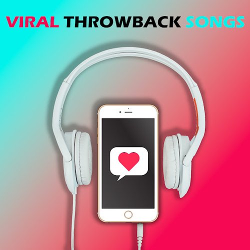 Viral Throwback Songs