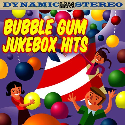 Bubble Gum Jukebox Hits