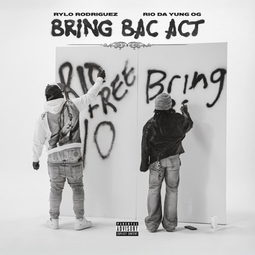 Bring Bac Act (feat. Rio Da Yung OG)