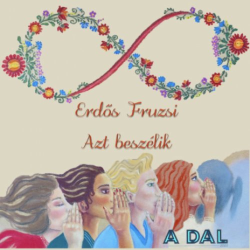 Azt beszélik (A DAL 2022)