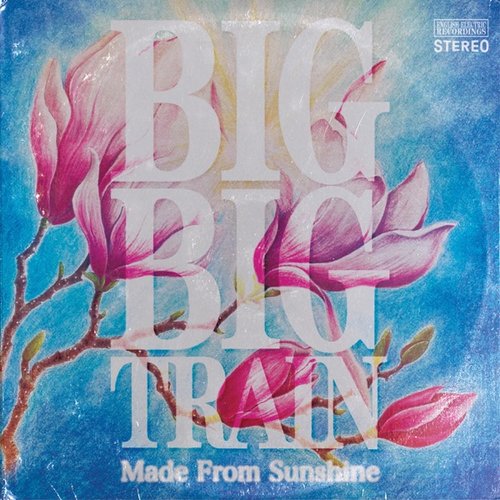 Made from Sunshine — Big Big Train | Last.fm