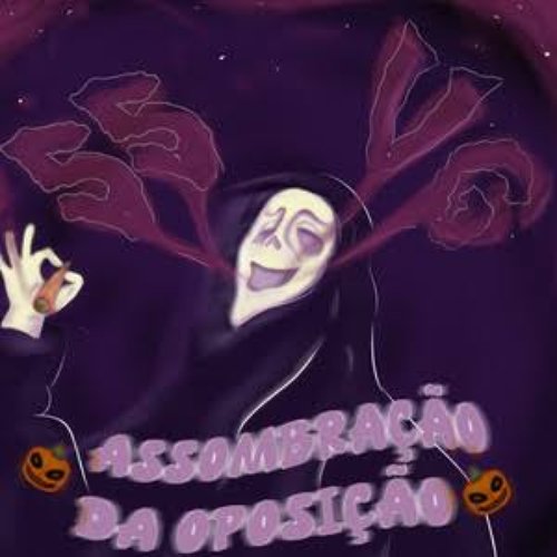 Assombração da Oposição [Explicit]