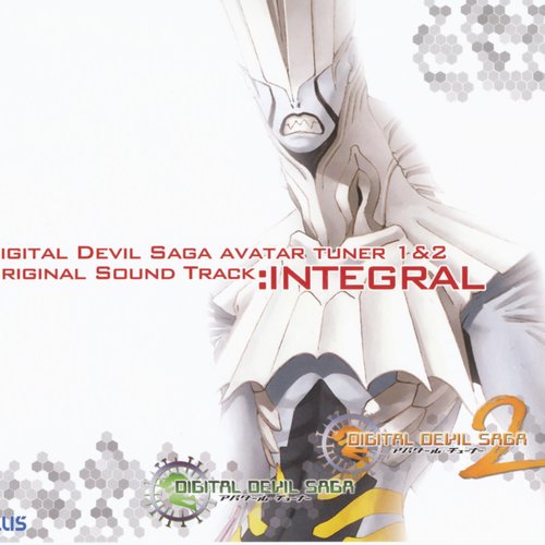 DIGITAL DEVIL SAGA ~Avatar Tuner~ 1 & 2 Original Sound Track: Integral