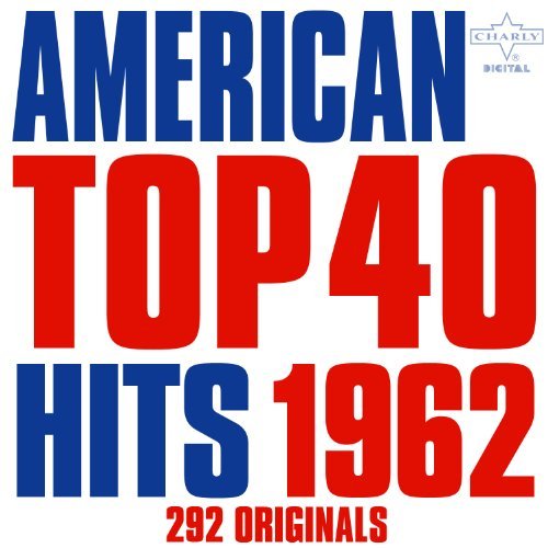 American Top 40 Hits 1962 - 292 Originals
