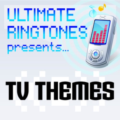 Ultimate Ringtones Presents Tv Themes