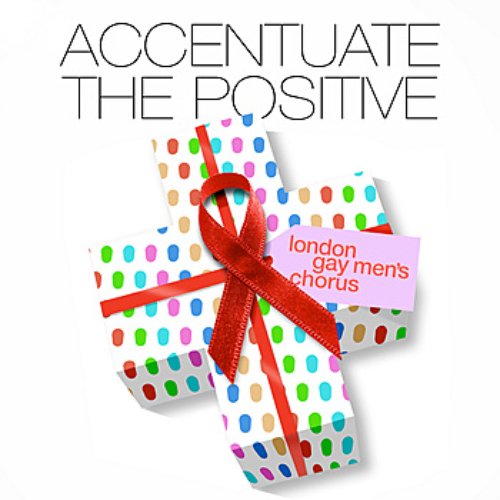 Accentuate The Positive