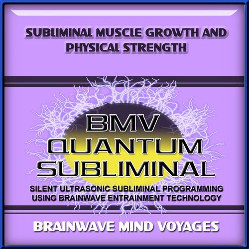 Subliminal Muscle Growth and Physical Strength