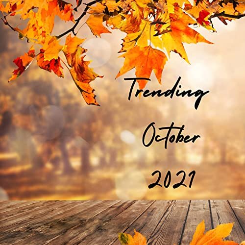 Trending October 2021