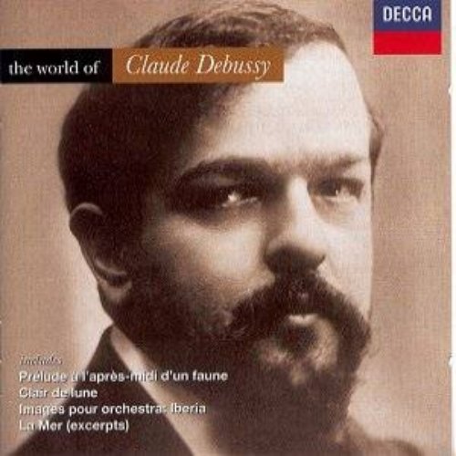 The World Of Claude Debussy