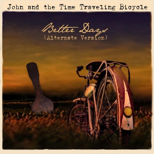 Better Days (Alternate Version)