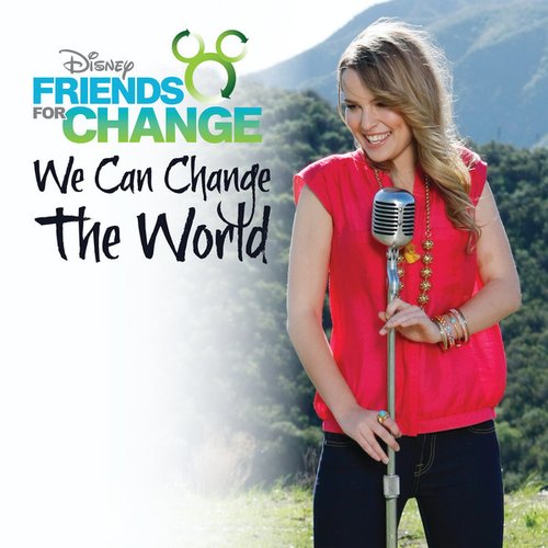 We Can Change The World (Featuring Bridgit Mendler)