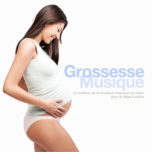 Grossesse Musique: Le meilleur de la musique classique au piano pour le bébé à naître