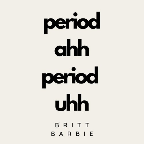 Period Ahh Period Uhh - Single