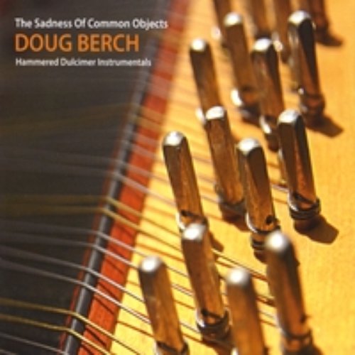 The Sadness Of Common Objects - Hammered Dulcimer Instrumentals