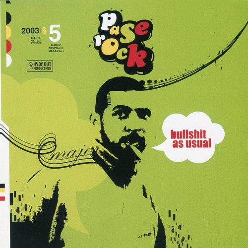 bullshit as usual — Pase Rock | Last.fm bullshit as usual — Pase Rock | Last.fm