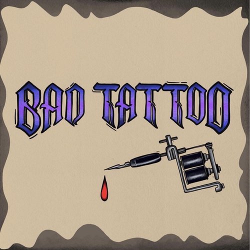 Bad Tattoo