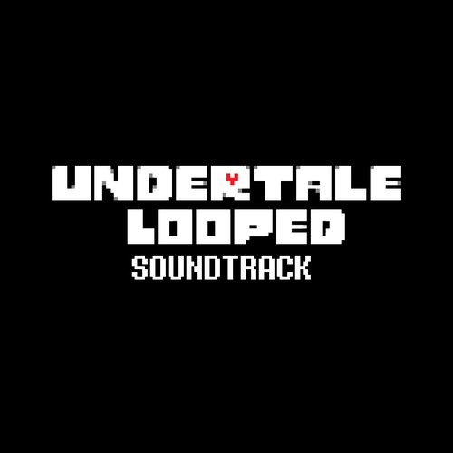 Undertale: Looped