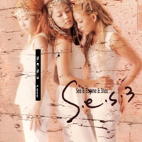S.E.S. 3: Love