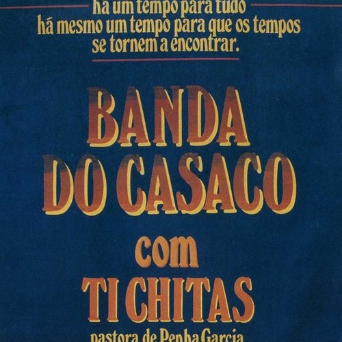 Banda do Casaco (com Ti Chitas)