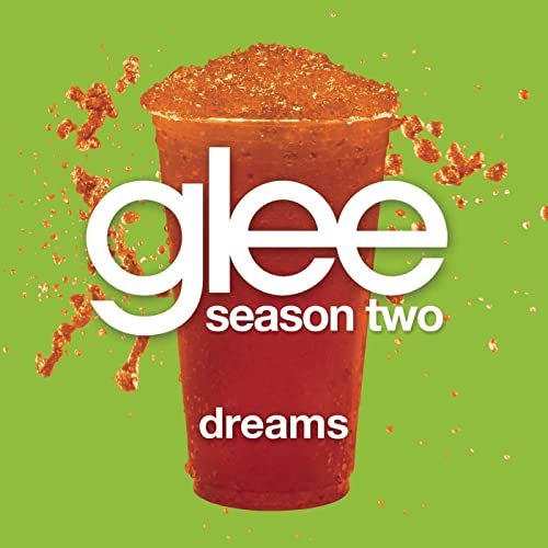 Dreams (Glee Cast Version) (feat. Kristin Chenoweth)