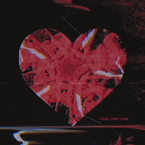 Love Love Love - Single