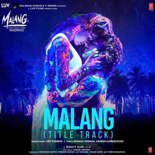 Malang (Title Track) [From "Malang - Unleash the Madness"] - Single