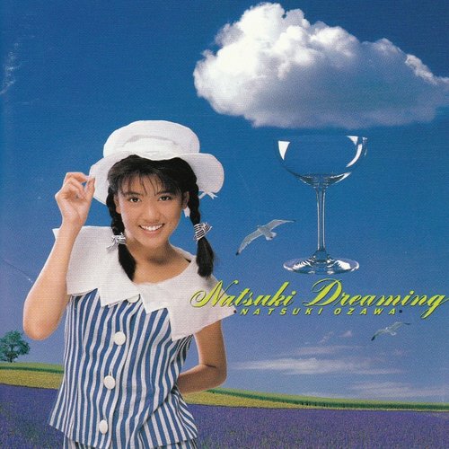 Natsuki Dreaming 小沢なつき Last Fm Natsuki Dreaming 小沢なつき Last Fm