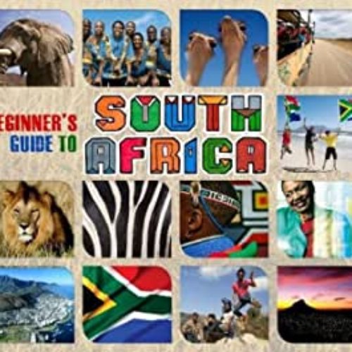 Beginner's Guide To South Africa