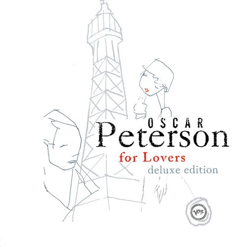 Oscar Peterson For Lovers (Deluxe Edition)