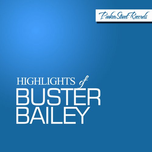 Highlights of Buster Bailey