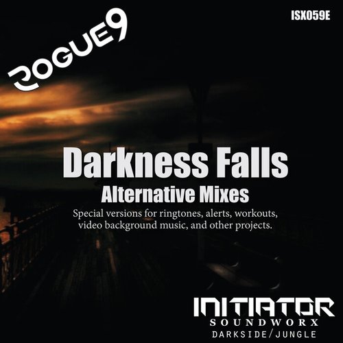 Darkness Falls - Alternative Mixes